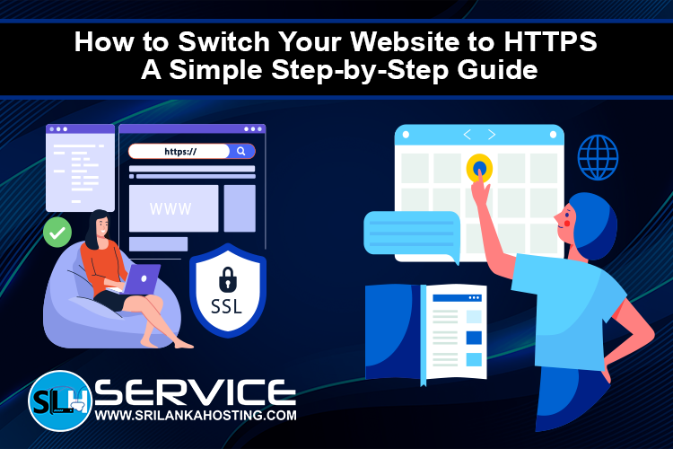 How to Switch Your Website to HTTPS: A Simple Step-by-Step Guide