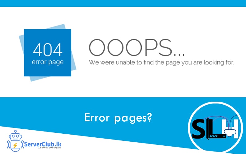What are error pages?