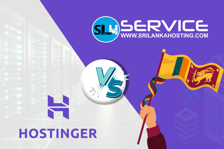 Sri Lanka Hosting vs. Hostinger: Why Sri Lanka Hosting Reigns Supreme for Local Web Solutions