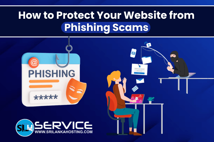 How to Protect Your Website from Phishing Scams